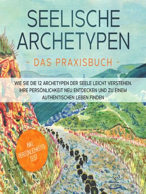 cover image of Seelische Archetypen--Das Praxisbuch